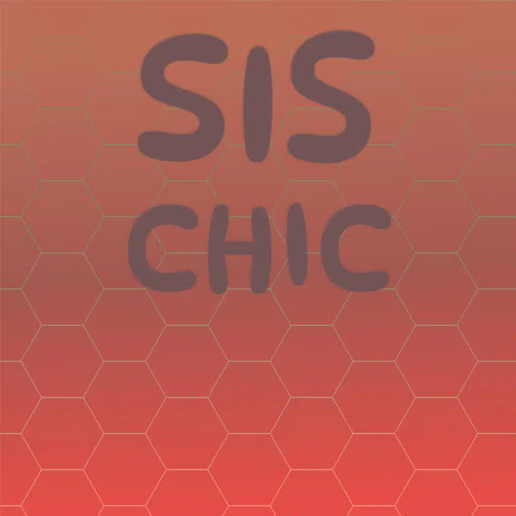 Sis Chic