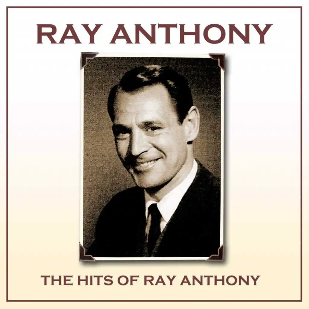 The Hits Of Ray Anthony