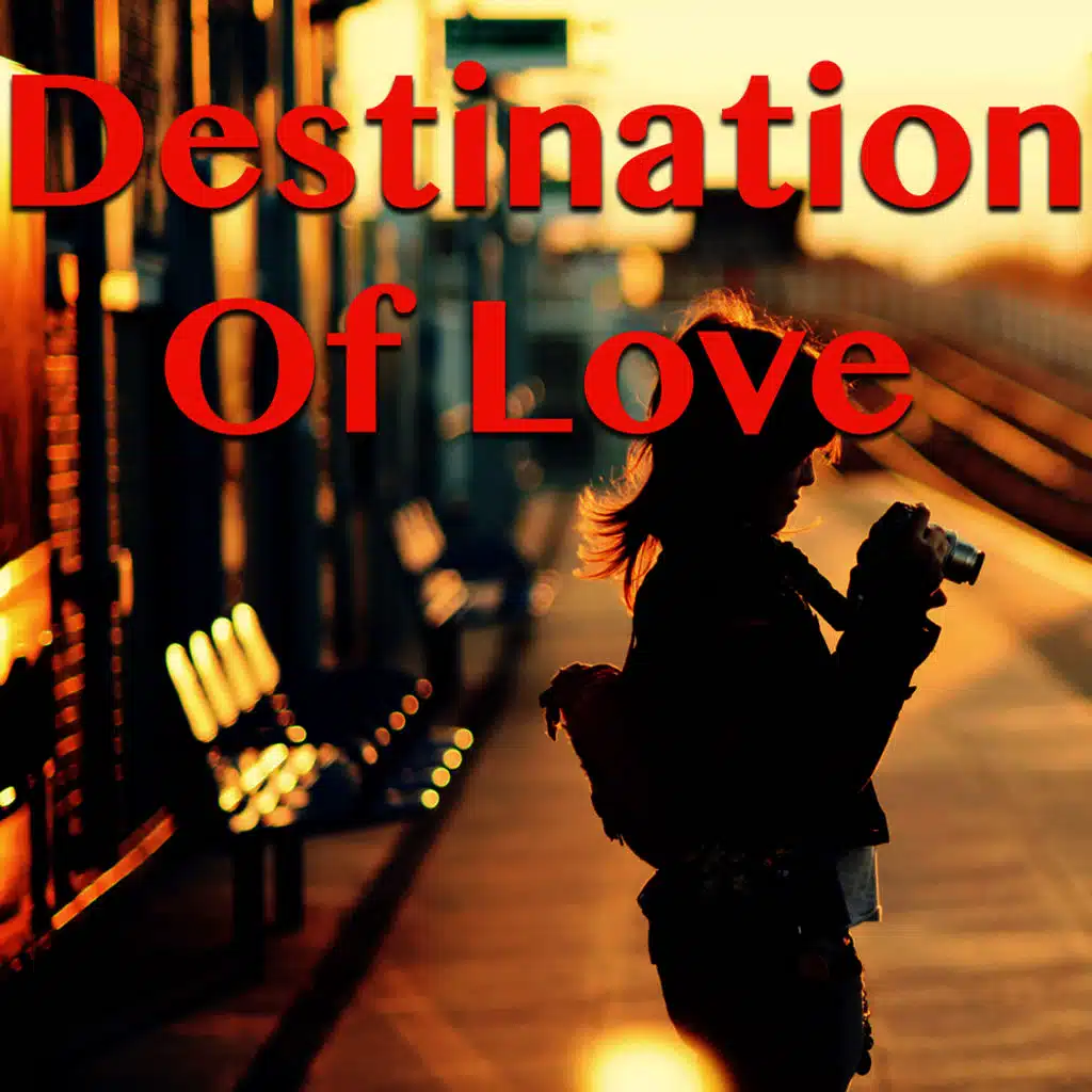 Destination Of Love