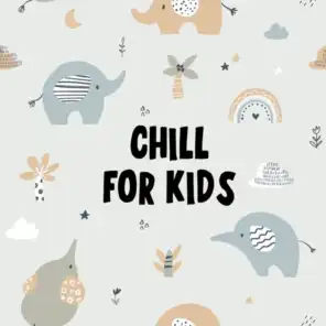 Chill For Kids