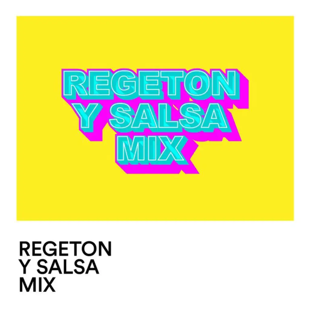 Regeton y Salsa Mix