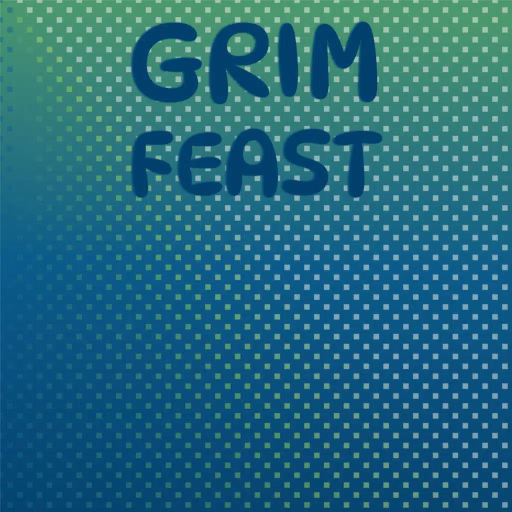 Grim Feast