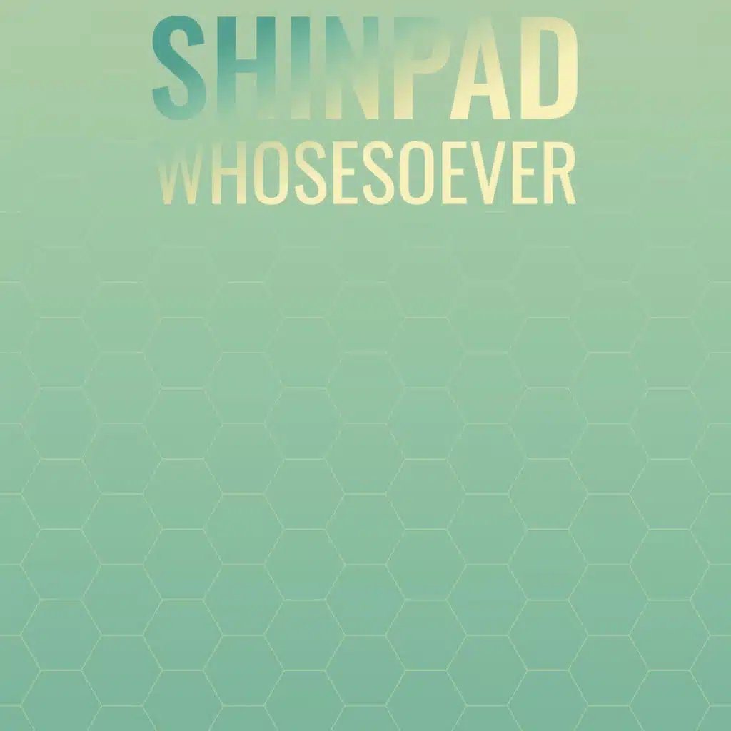 Shinpad Whosesoever