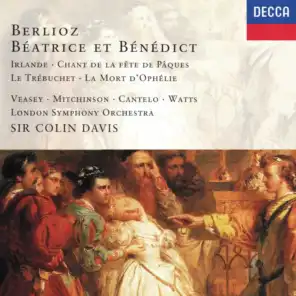 Berlioz: Béatrice et Bénédict; Irlande