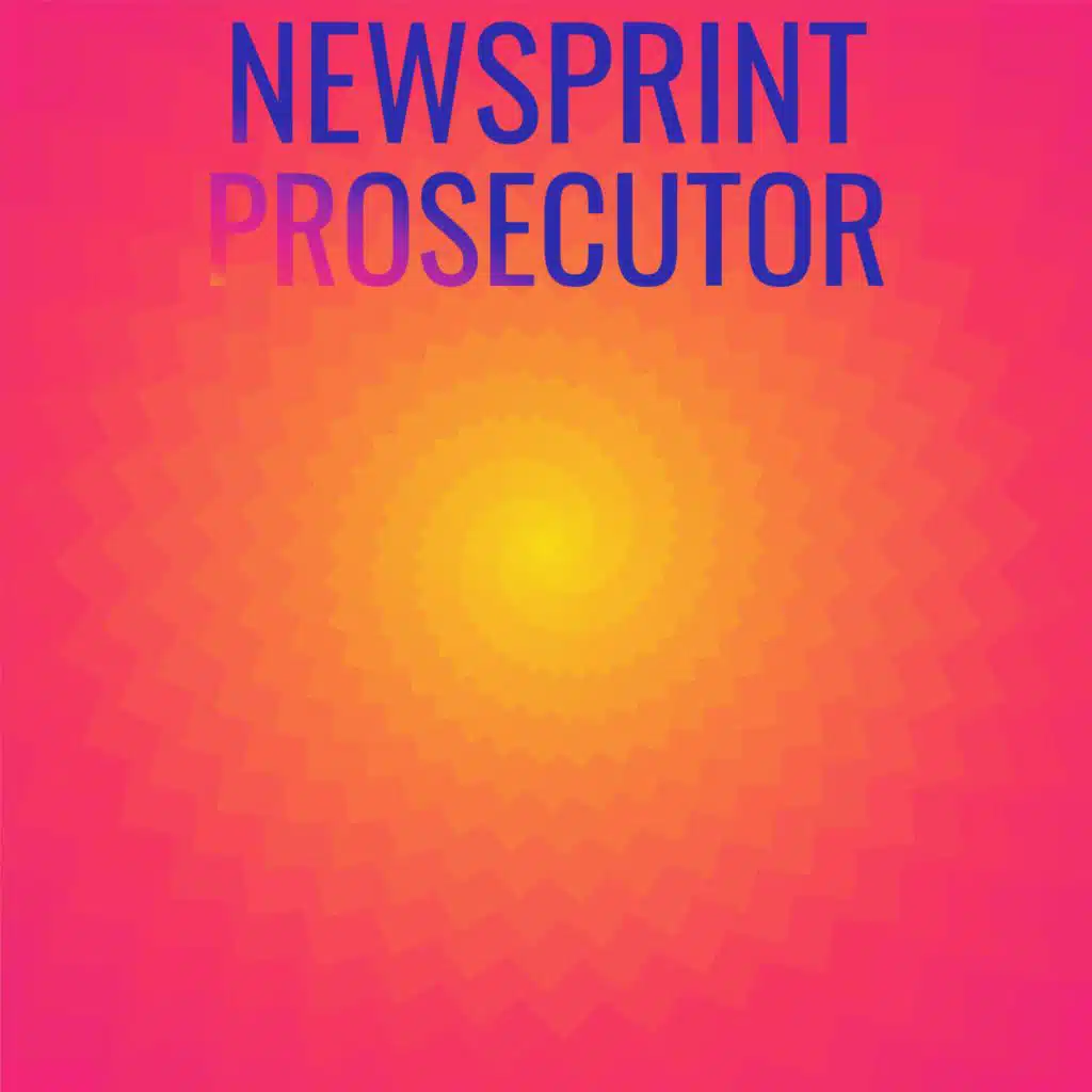 Newsprint Prosecutor