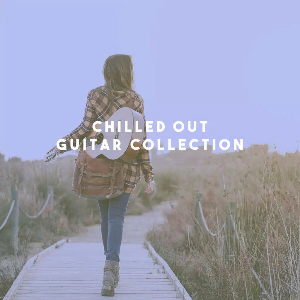 Chilled Out Guitar Collection