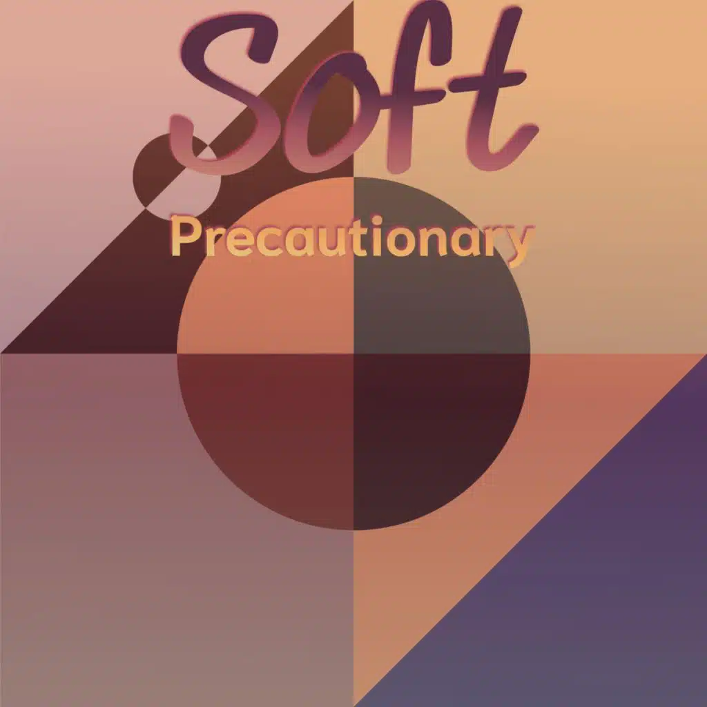Soft Precautionary