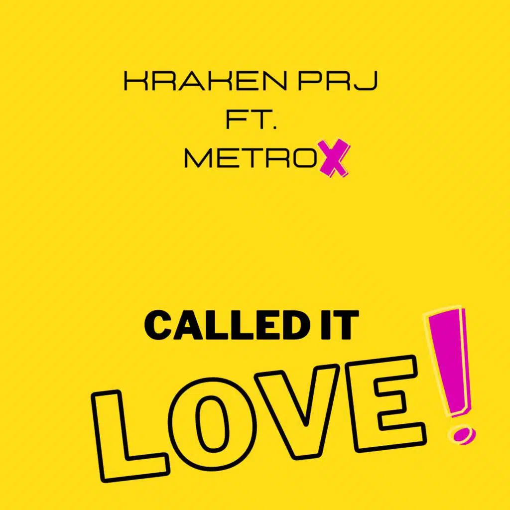 Called it love (feat. Metrox)