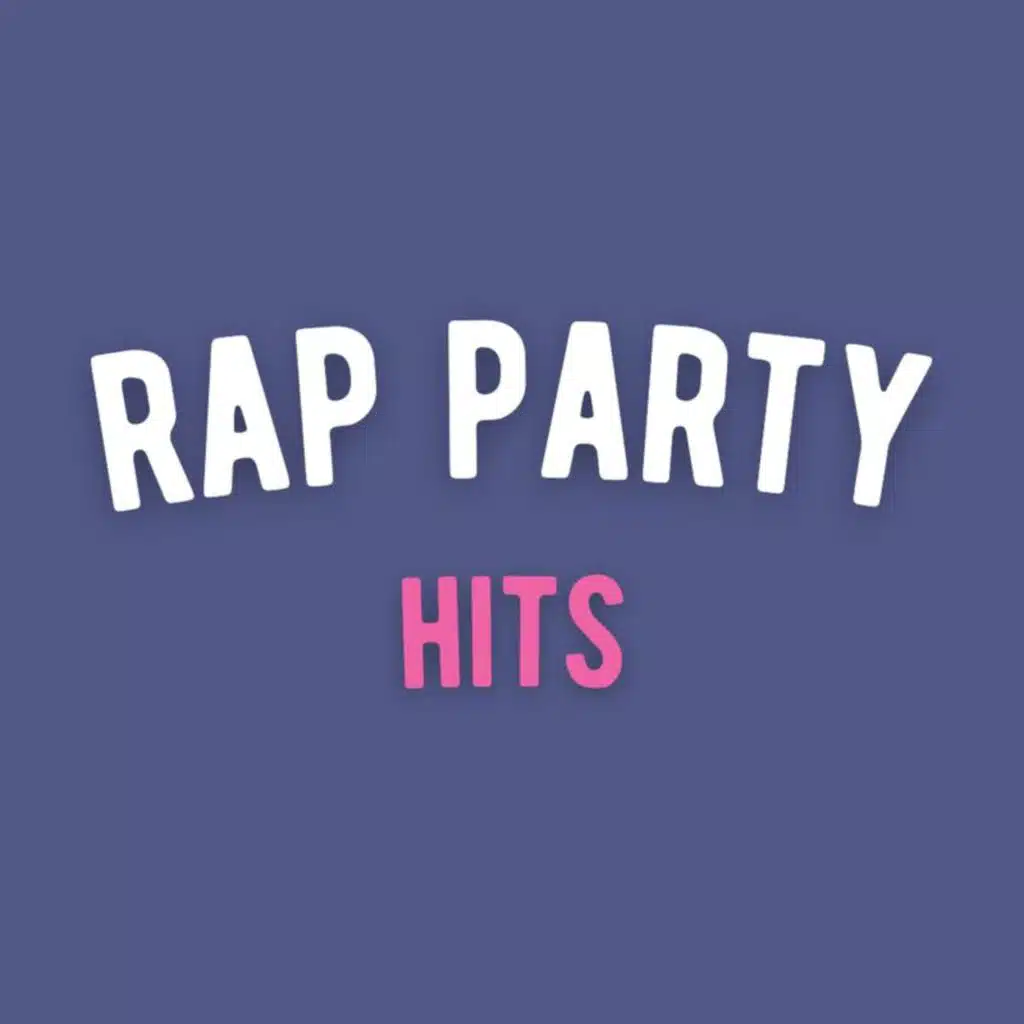 Rap Party Hits