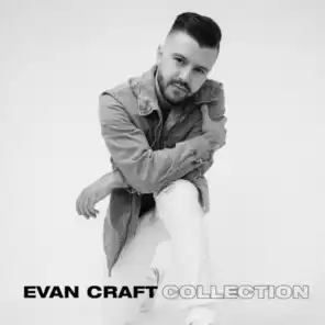 Evan Craft Collection