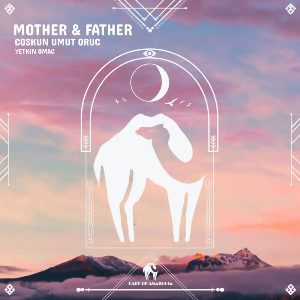 Mother & Father (feat. Yetkin Omaç)