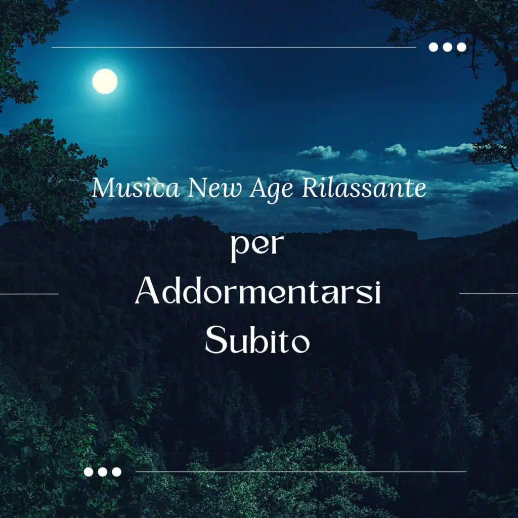 Musica New Age rilassante per addormentarsi subito