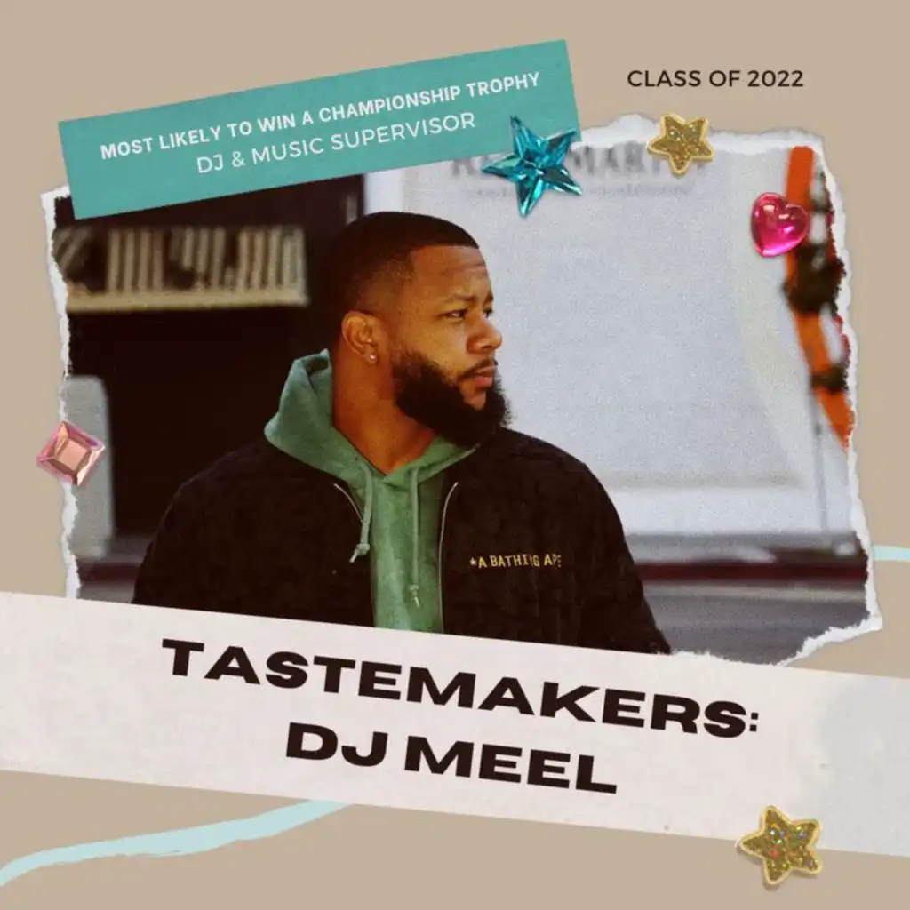 Tastemakers: DJ Meel