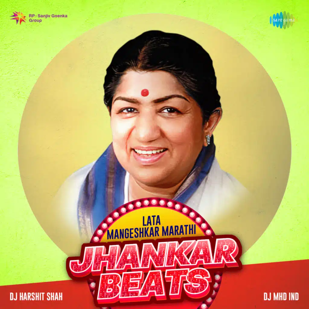 Lata Mangeshkar Marathi - Jhankar Beats (feat. DJ Harshit Shah & DJ MHD IND)