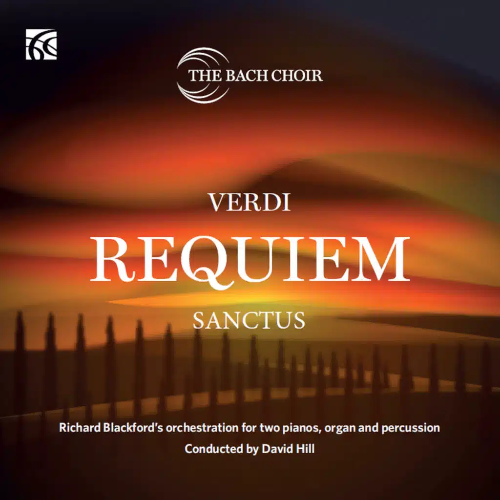 Requiem: IV. Sanctus (orchestrated for two pianos, organ & percussion by Richard Blackford)