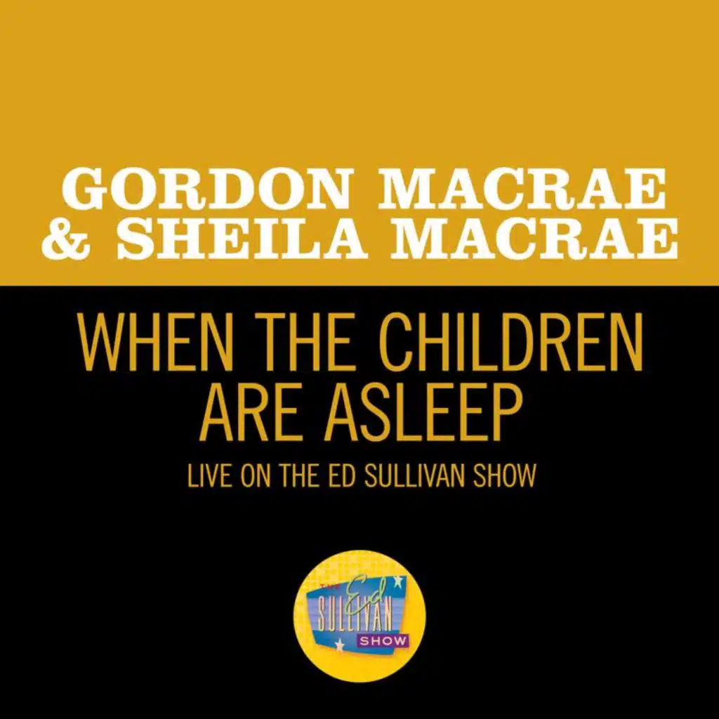 Gordon MacRae & Sheila MacRae