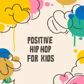 Positive Hip Hop For Kids