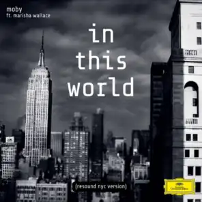 In This World (Resound NYC Version) [feat. Nicole Scherzinger & Marisha Wallace]