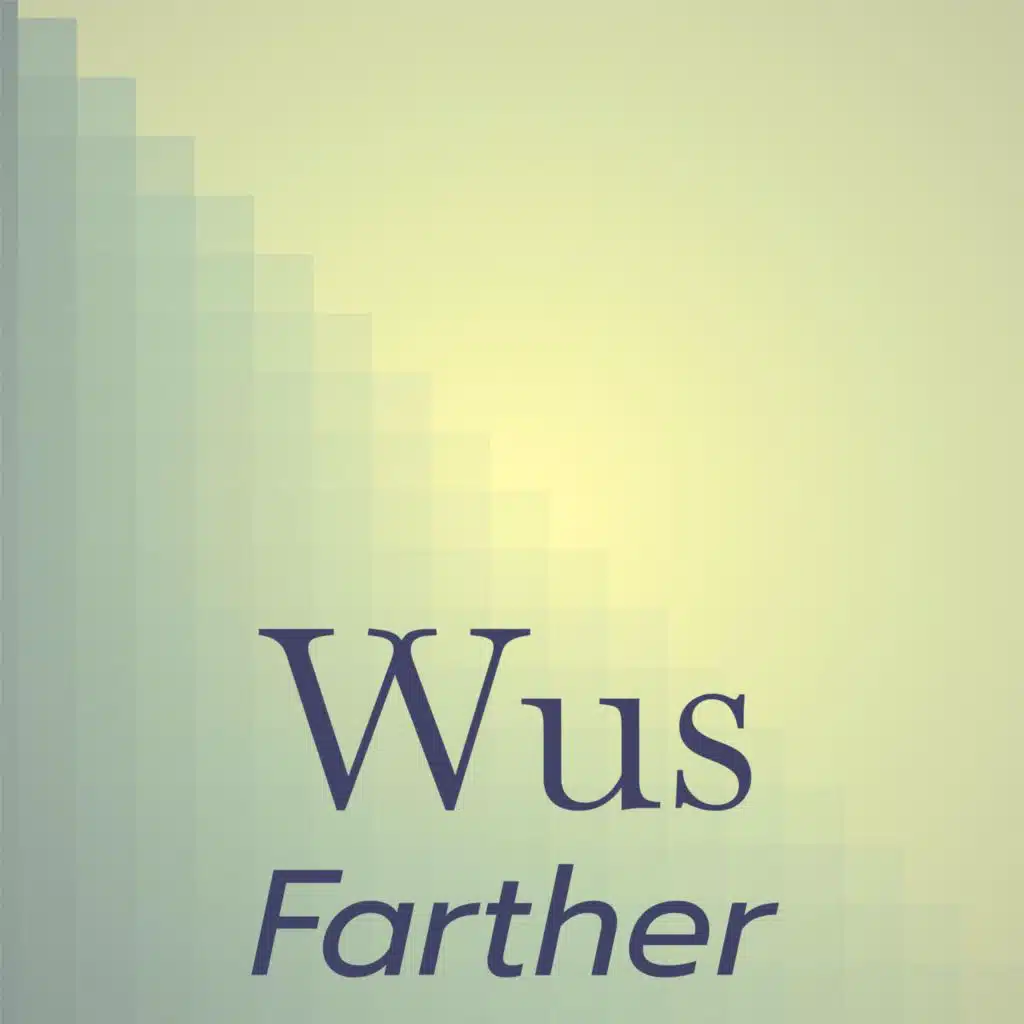 Wus Farther