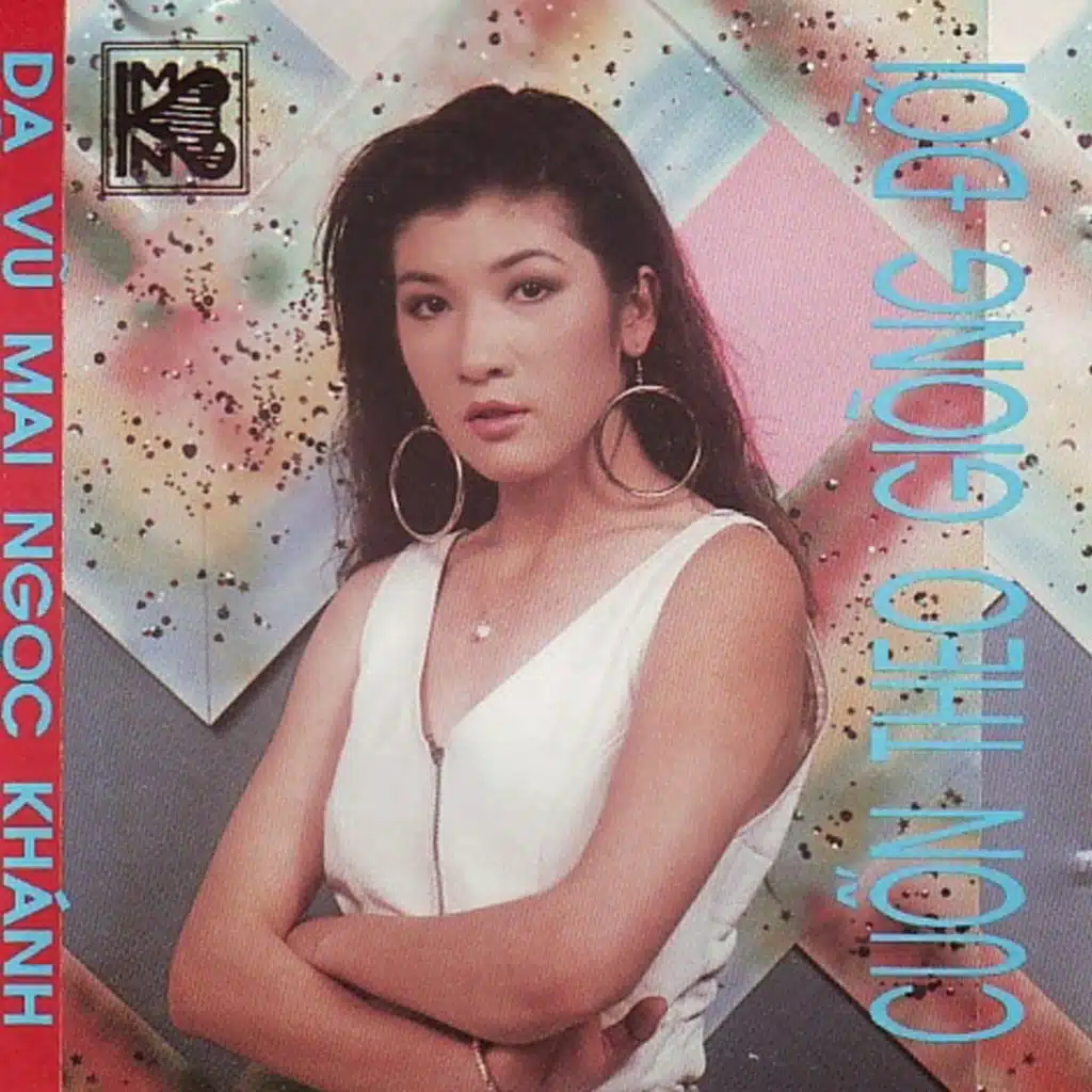 Dạ Vũ Mai Ngọc Khánh - Cuốn Theo Dòng Đời