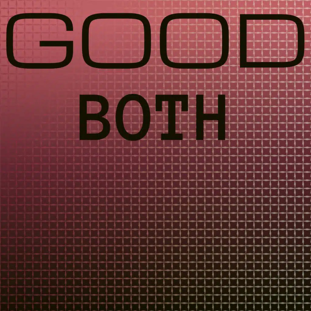 Good Both