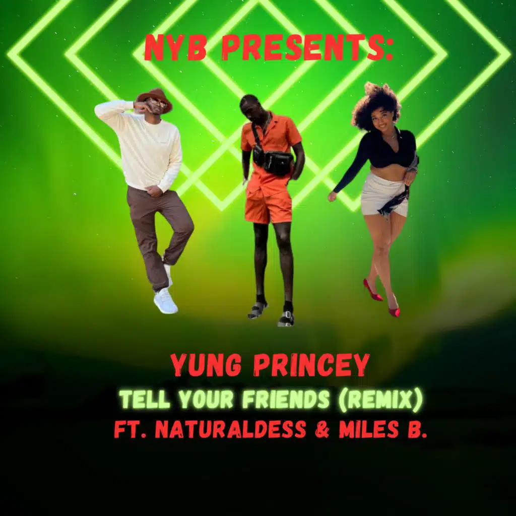 Tell Your Friends (feat. Miles B) [Remix]