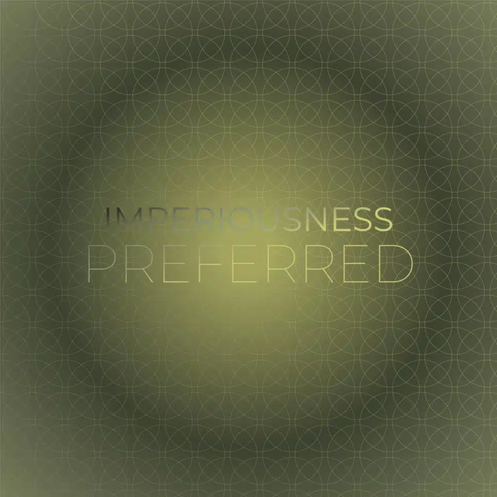 Imperiousness Preferred