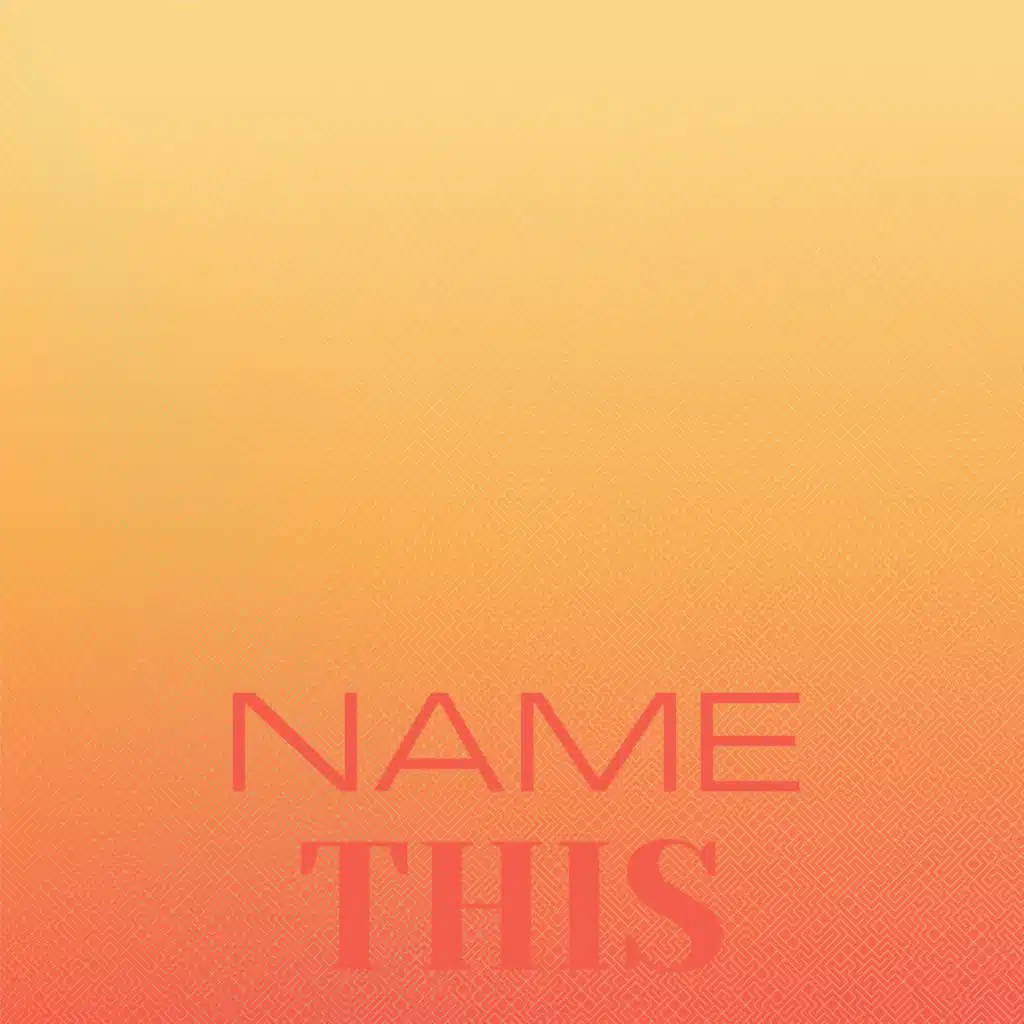 Name This