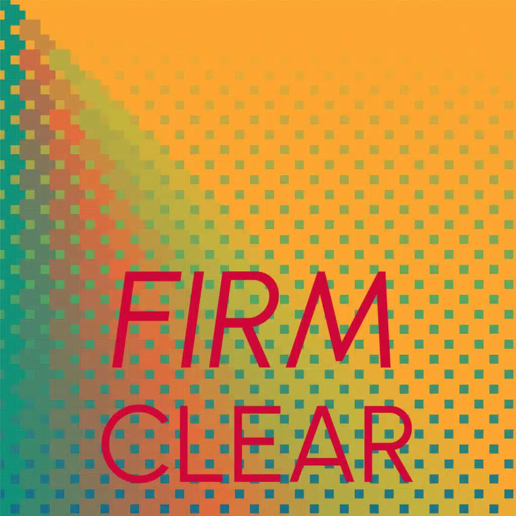 Firm Clear