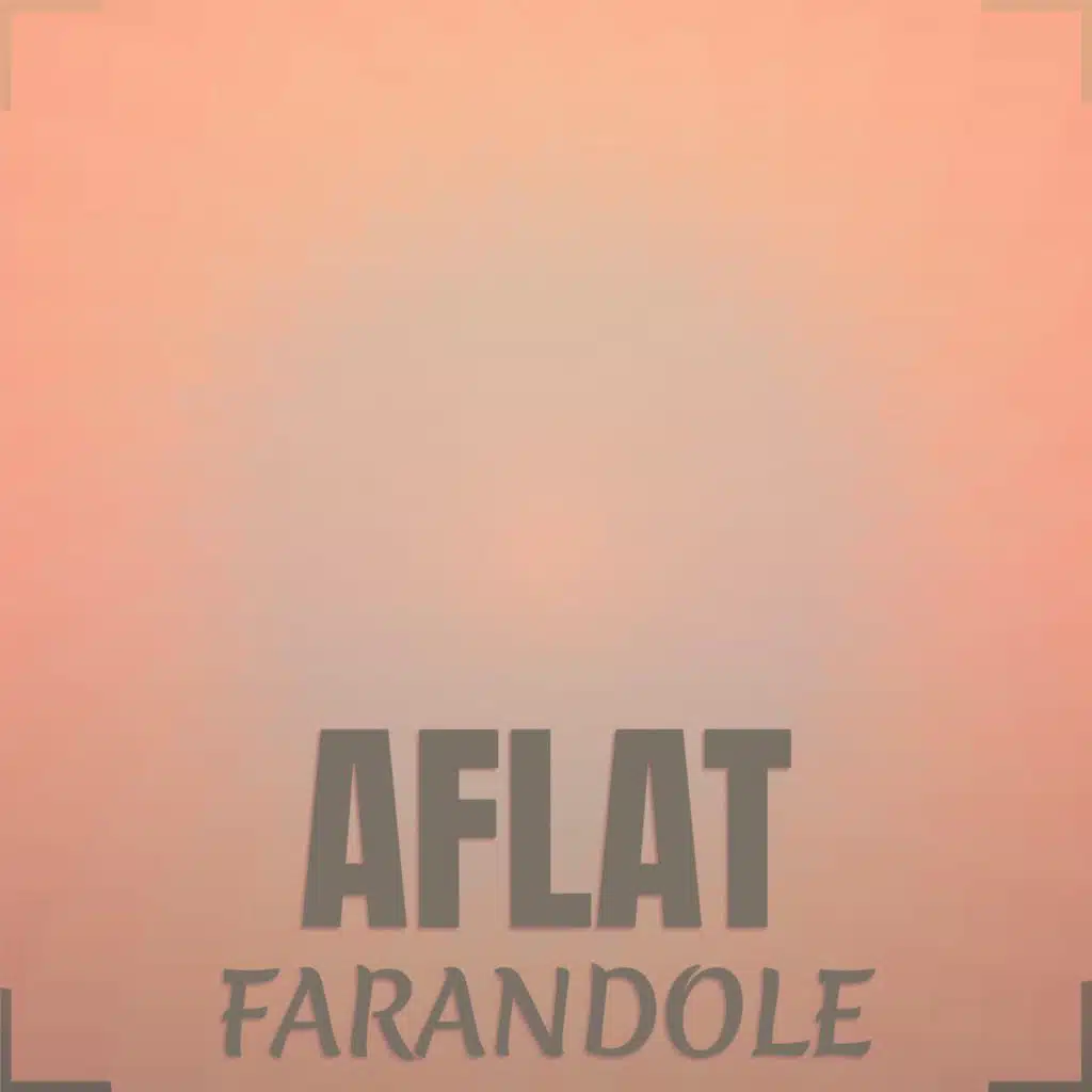 Aflat Farandole