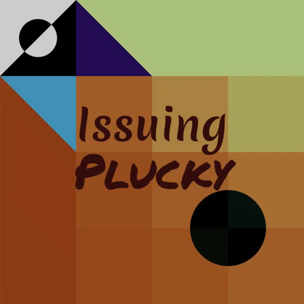 Issuing Plucky