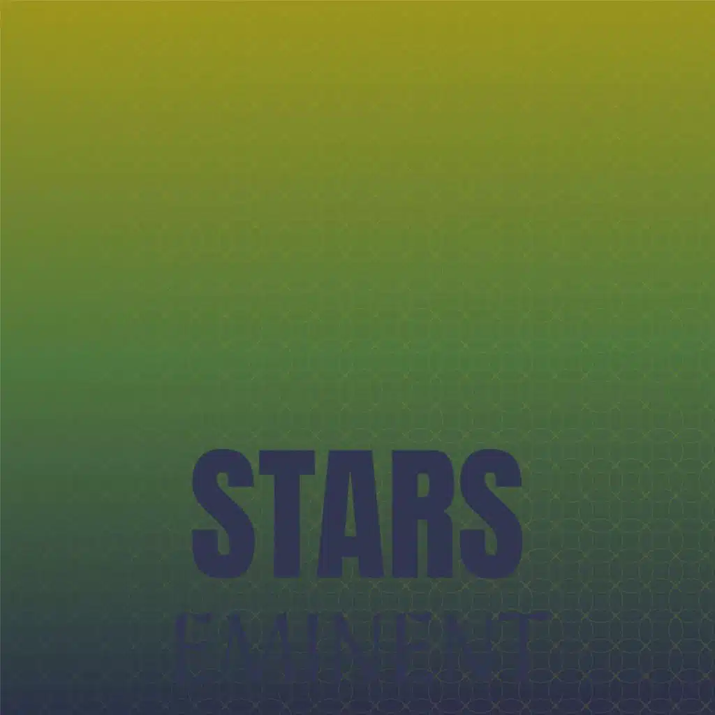 Stars Eminent
