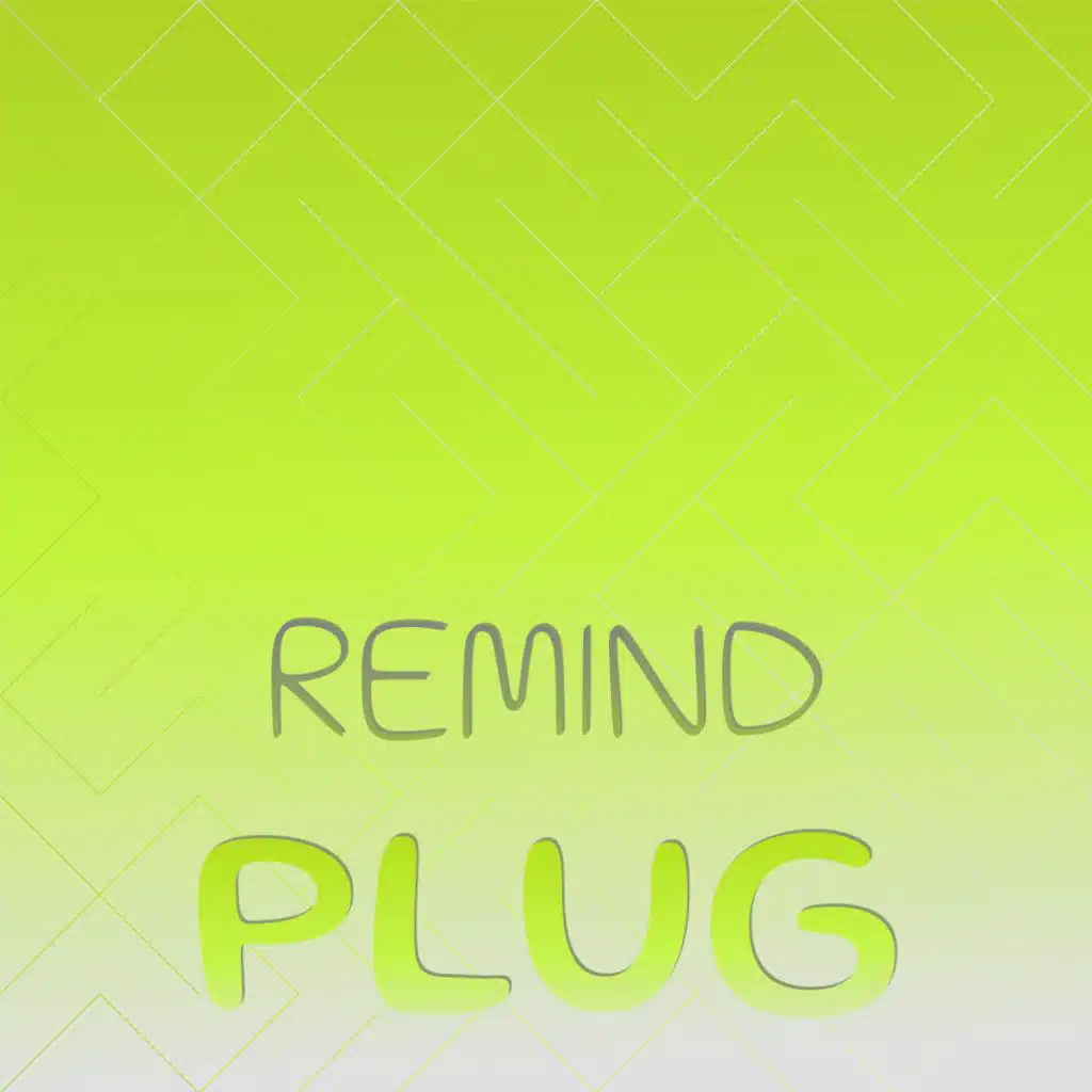Remind Plug