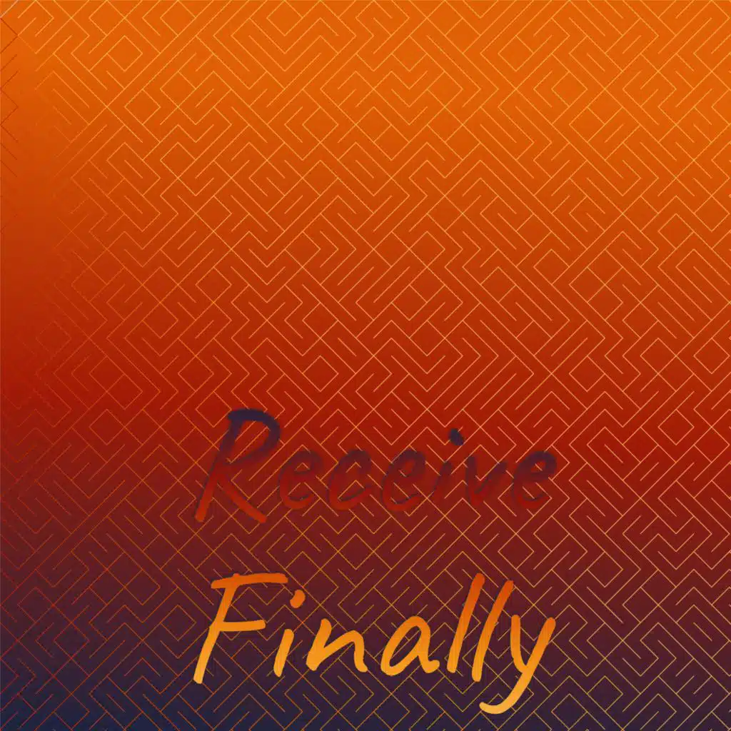 Receive Finally