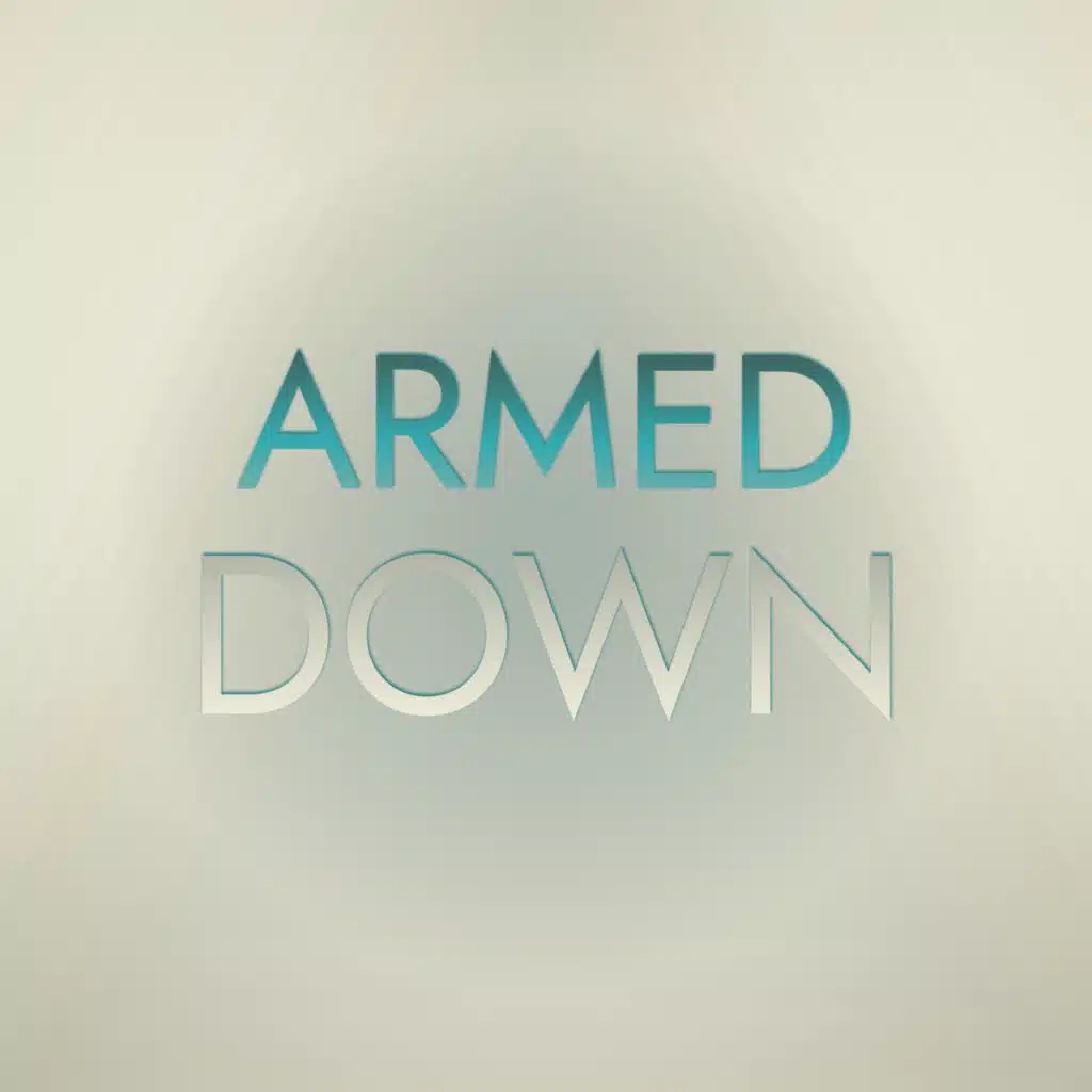 Armed Down