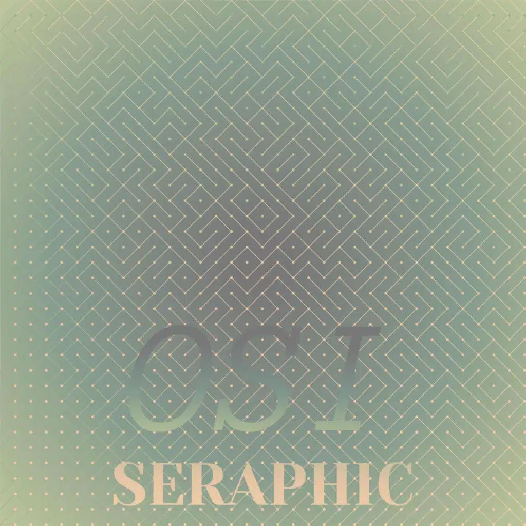 Osi Seraphic