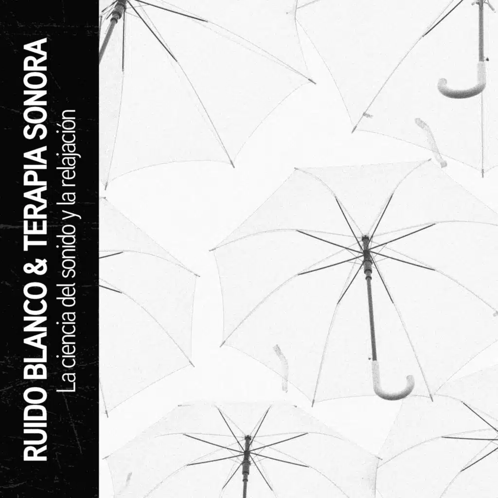 Ruido Blanco & Terapia Sonora: La ciencia del sonido y la relajación