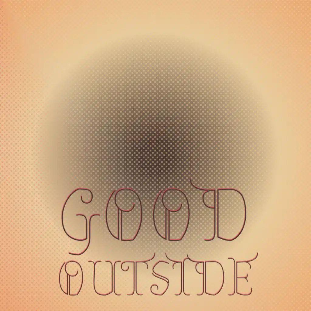 Good Outside