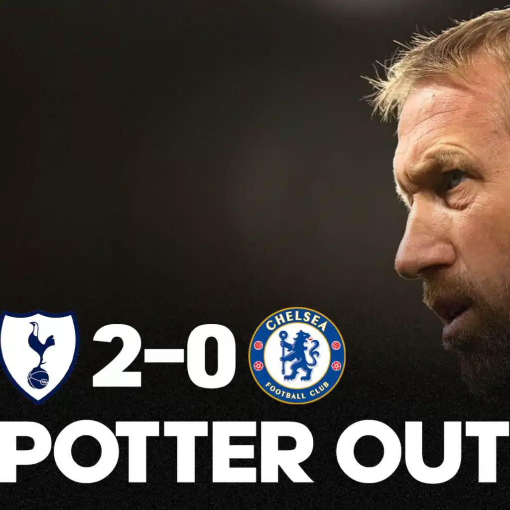 👋 GOODBYE ?? Tottenham éteint Chelsea (2-0) et Potter est au bord du précipice…