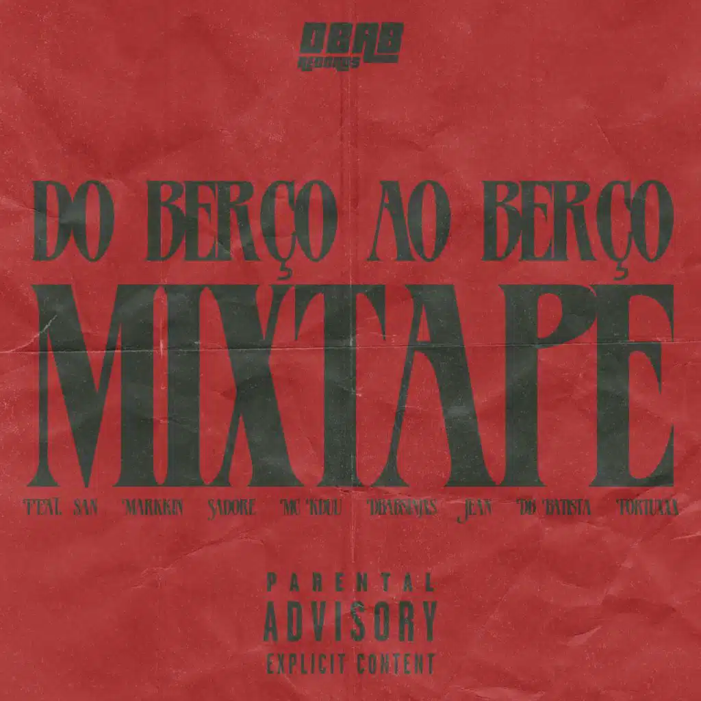 Do Berço Ao Berço Mixtape, Vol. 1