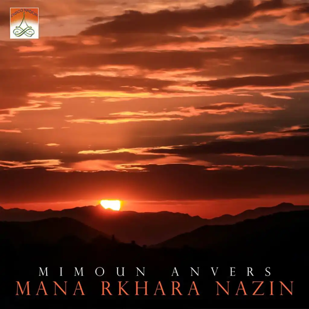 Mana Rkhara Nazin (feat. Rachid Kasmi)