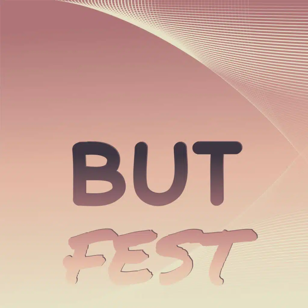 But Fest