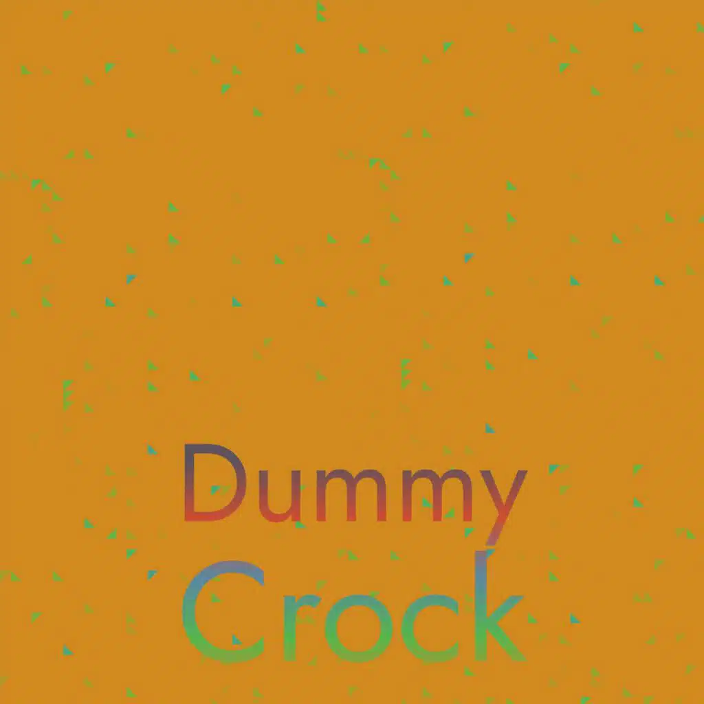 Dummy Crock