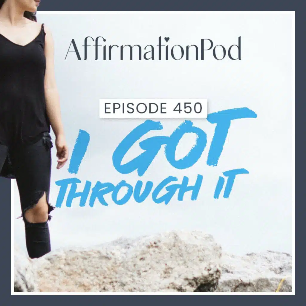 450 I Got Through It