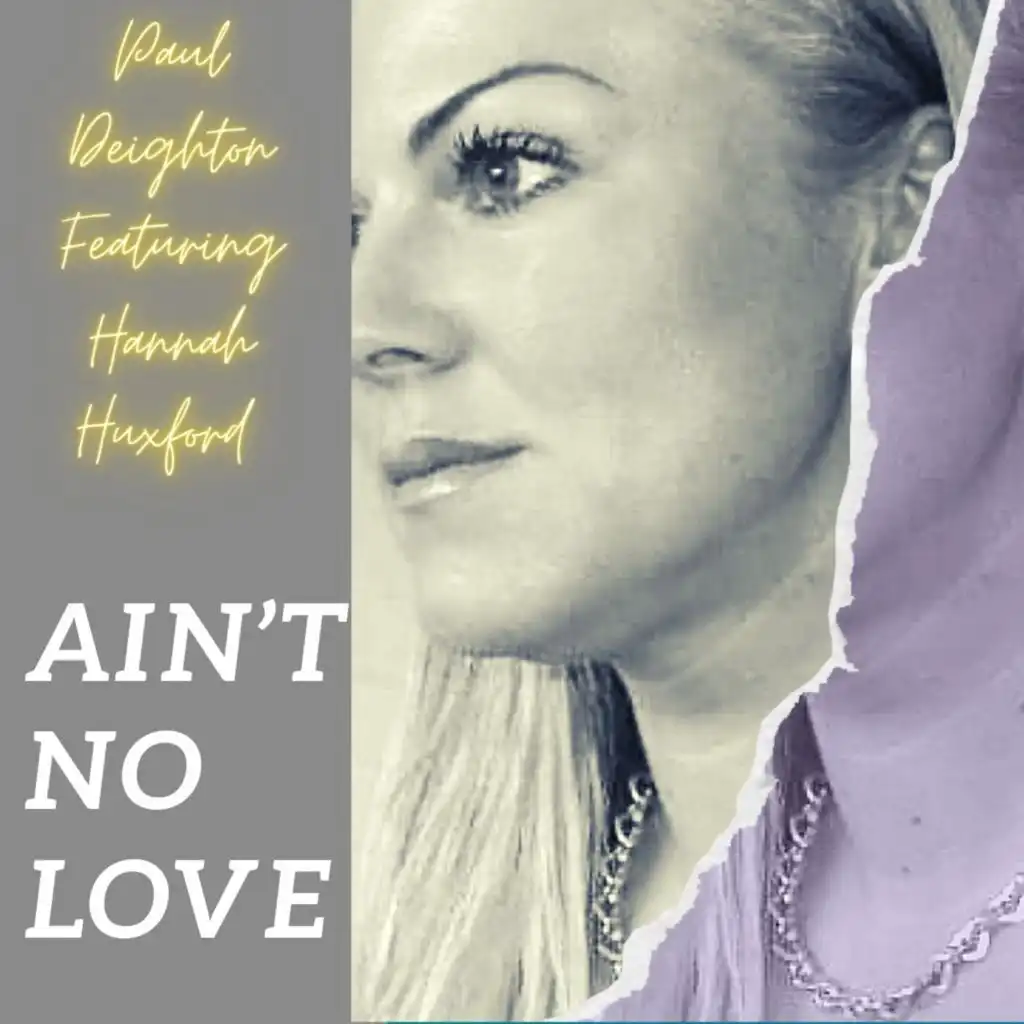 Ain't No Love (Club Mix) [feat. Hannah Huxford]