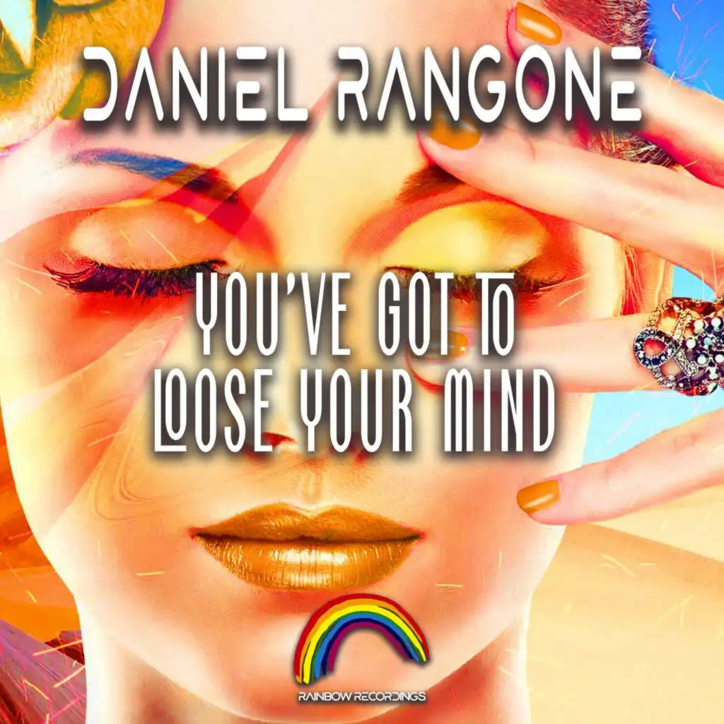 You've Got To Lose Your Mind (Radio Mix)
