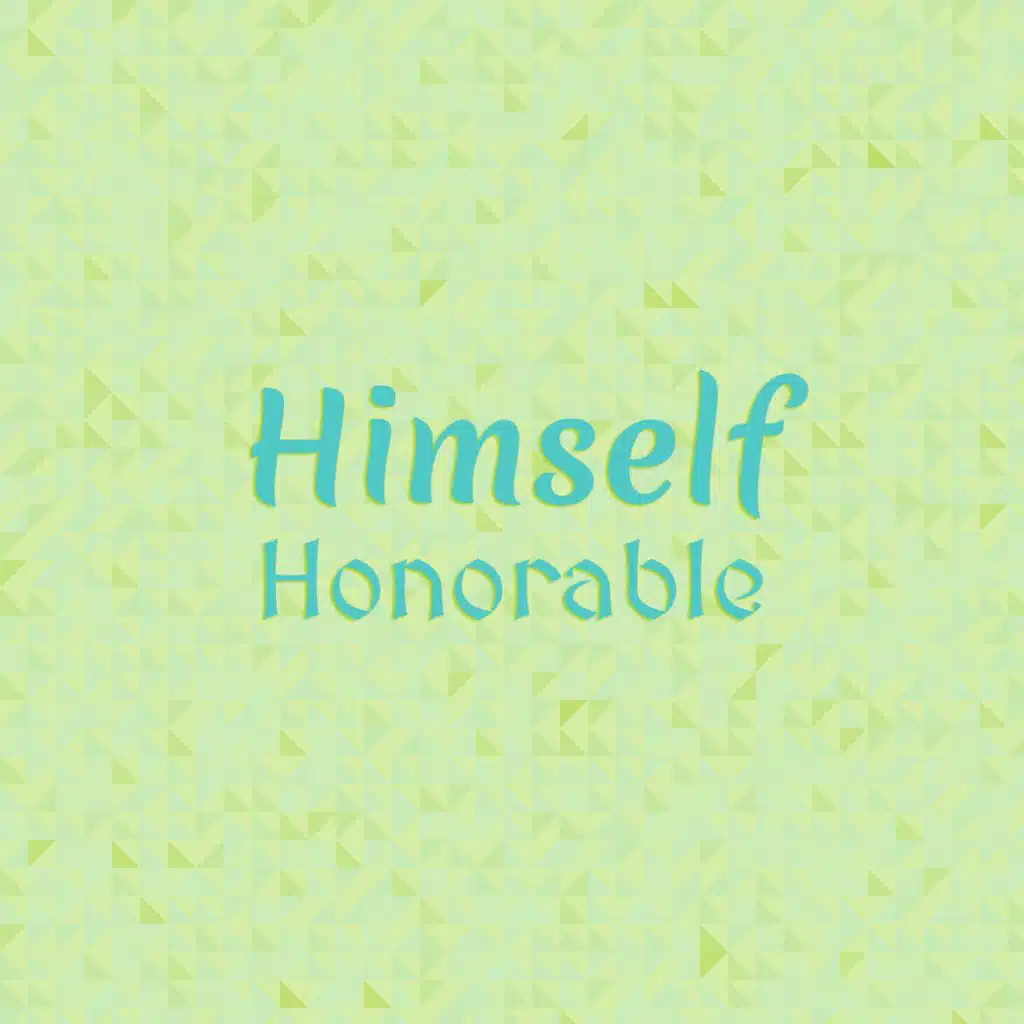 Himself Honorable