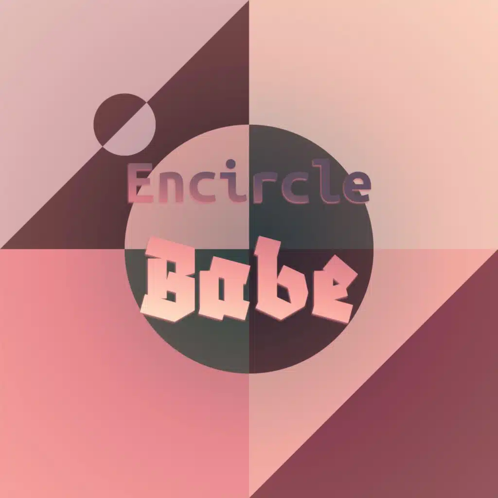 Encircle Babe