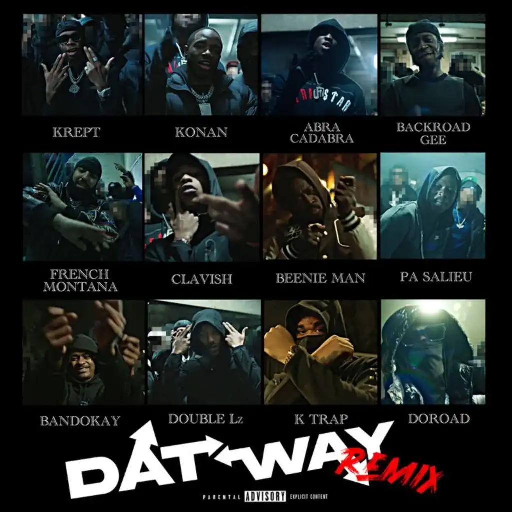 Dat Way (Remix) [feat. Abra Cadabra, BackRoad Gee, French Montana, Clavish, Beenie Man, Pa Salieu, Bandokay, Double Lz, K-Trap & DoRoad]