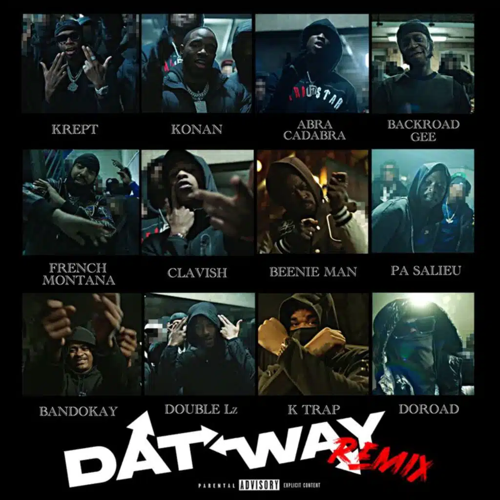 Dat Way (Remix) [feat. Abra Cadabra, BackRoad Gee, French Montana, Clavish, Beenie Man, Pa Salieu, Bandokay, Double Lz, K-Trap & DoRoad]